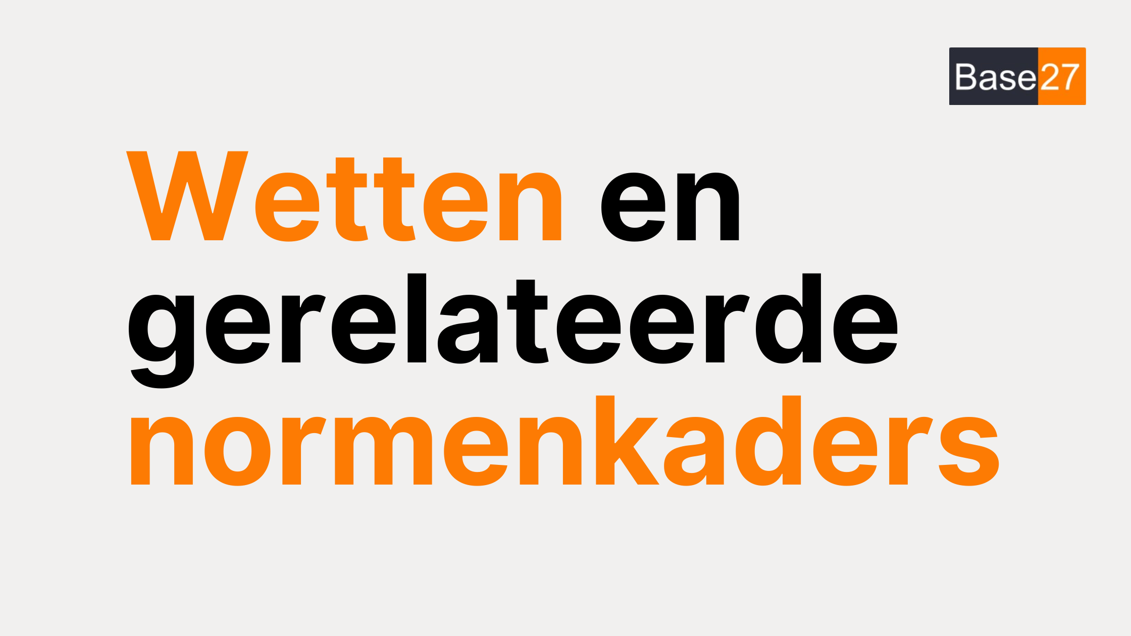 Wetten en gerelateerde normenkaders m.b.t. informatiebeveiliging